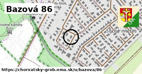 Bazová 86, Chorvátsky Grob