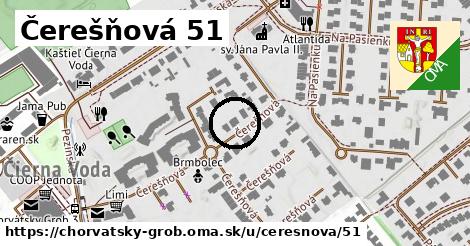 Čerešňová 51, Chorvátsky Grob