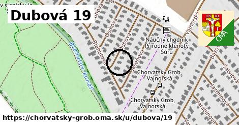 Dubová 19, Chorvátsky Grob