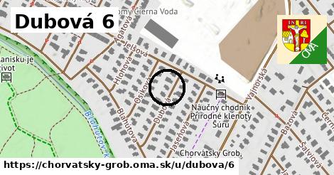 Dubová 6, Chorvátsky Grob