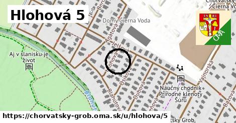 Hlohová 5, Chorvátsky Grob