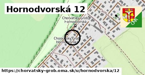 Hornodvorská 12, Chorvátsky Grob