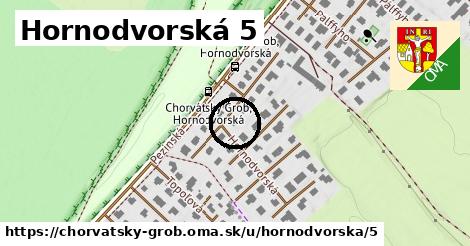 Hornodvorská 5, Chorvátsky Grob