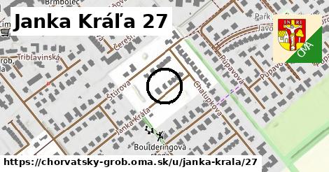 Janka Kráľa 27, Chorvátsky Grob