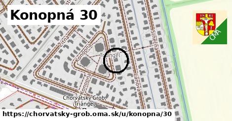 Konopná 30, Chorvátsky Grob