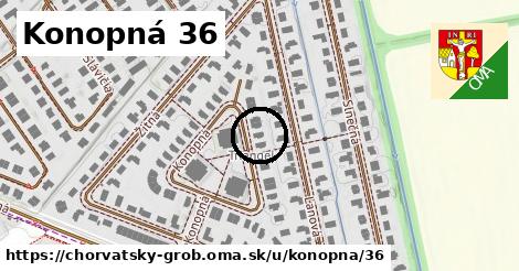 Konopná 36, Chorvátsky Grob