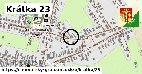 Krátka 23, Chorvátsky Grob