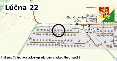 Lúčna 22, Chorvátsky Grob