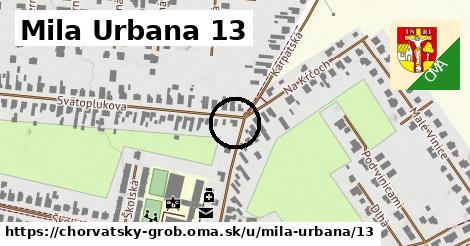 Mila Urbana 13, Chorvátsky Grob