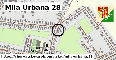 Mila Urbana 28, Chorvátsky Grob