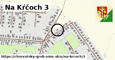 Na Kŕčoch 3, Chorvátsky Grob