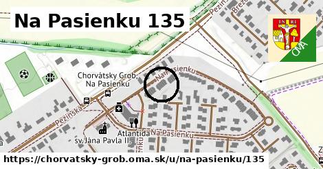 Na Pasienku 135, Chorvátsky Grob