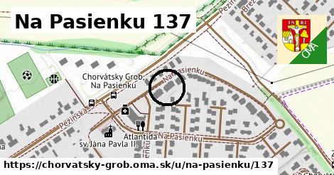 Na Pasienku 137, Chorvátsky Grob