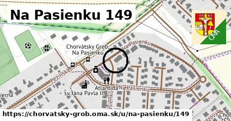 Na Pasienku 149, Chorvátsky Grob