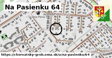 Na Pasienku 64, Chorvátsky Grob