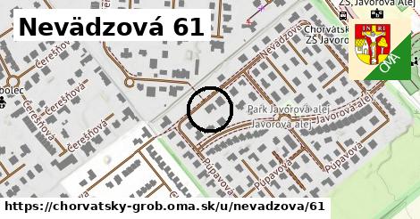 Nevädzová 61, Chorvátsky Grob