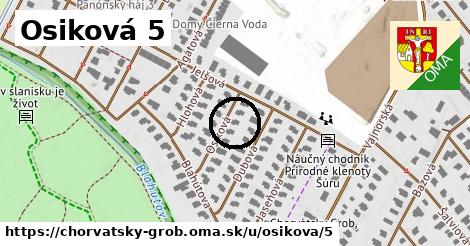 Osiková 5, Chorvátsky Grob