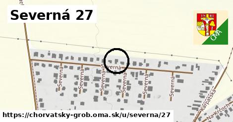 Severná 27, Chorvátsky Grob