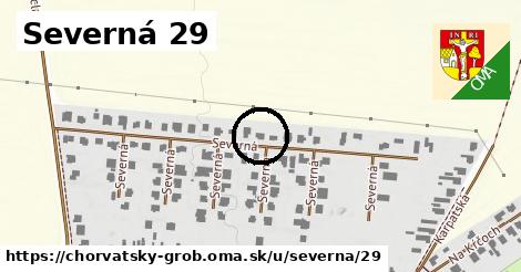 Severná 29, Chorvátsky Grob