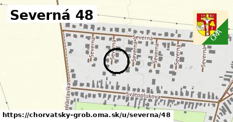 Severná 48, Chorvátsky Grob