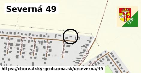 Severná 49, Chorvátsky Grob