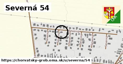 Severná 54, Chorvátsky Grob