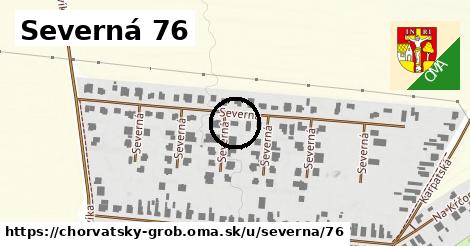 Severná 76, Chorvátsky Grob