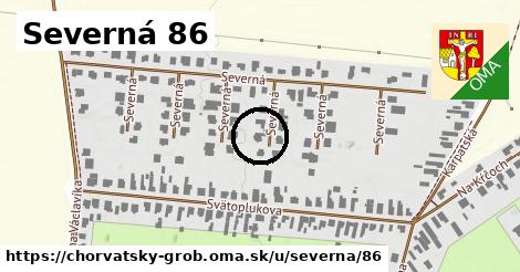 Severná 86, Chorvátsky Grob