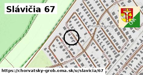 Slávičia 67, Chorvátsky Grob