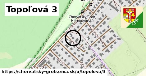 Topoľová 3, Chorvátsky Grob