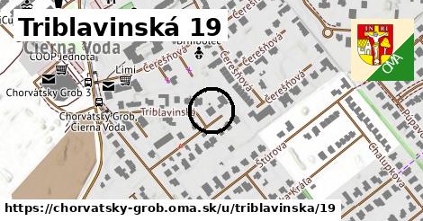 Triblavinská 19, Chorvátsky Grob