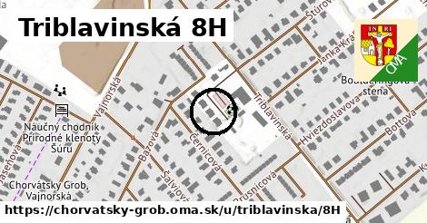 Triblavinská 8H, Chorvátsky Grob