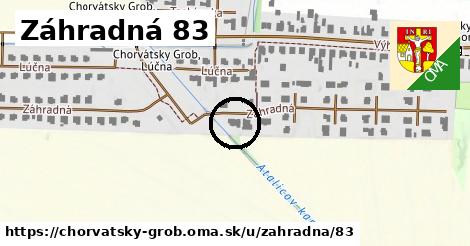 Záhradná 83, Chorvátsky Grob