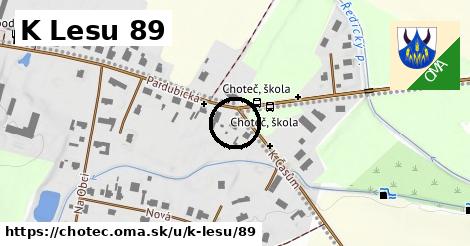 K Lesu 89, Choteč