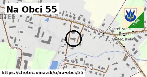 Na Obci 55, Choteč