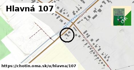 Hlavná 107, Chotín