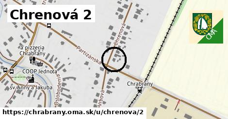 Chrenová 2, Chrabrany