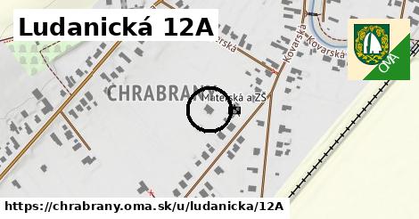 Ludanická 12A, Chrabrany