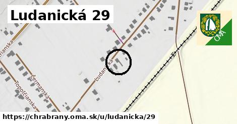 Ludanická 29, Chrabrany