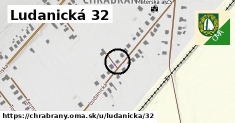 Ludanická 32, Chrabrany