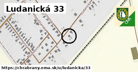Ludanická 33, Chrabrany