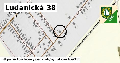 Ludanická 38, Chrabrany