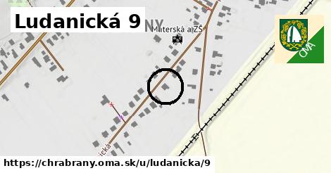 Ludanická 9, Chrabrany