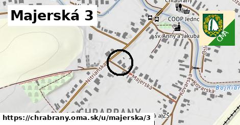 Majerská 3, Chrabrany