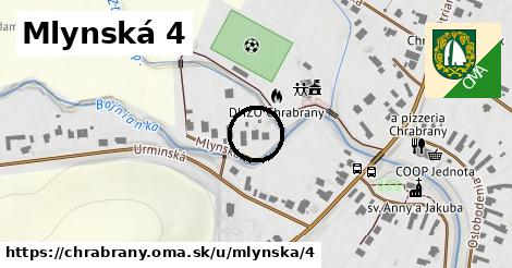 Mlynská 4, Chrabrany
