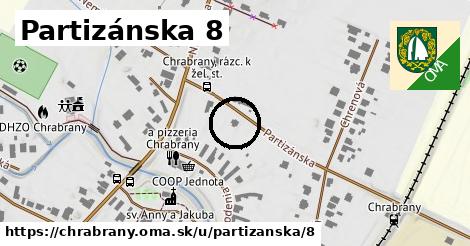 Partizánska 8, Chrabrany