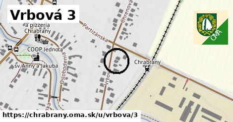 Vrbová 3, Chrabrany