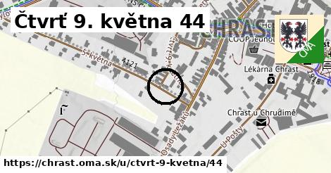 Čtvrť 9. května 44, Chrast