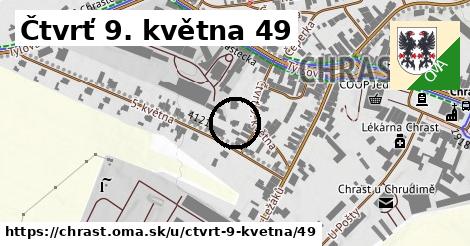 Čtvrť 9. května 49, Chrast