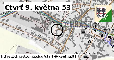 Čtvrť 9. května 53, Chrast